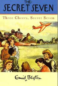 Three cheers, Seret Seven (The Secret Seven)