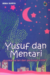 Image of Yusuf dan Mentari : akankah lari dari perasaan cinta?