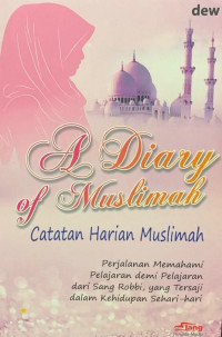Image of A Diary of Muslimah = catatan harian muslimah