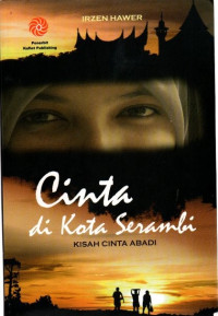 Cinta di Kota Serambi : kisah cinta abadi