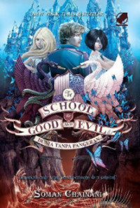 The school for good and evil 2 : dunia tanpa pangeran