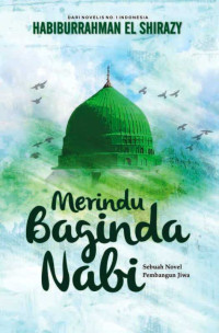 Image of Merindu Baginda Nabi : sebuah novel pembangunan jiwa