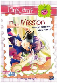 The mission : semua berawal dari mimpi (Pink Berry Club)