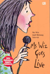Image of Mz Wiz goes live = Ms Wiz jadi bintang televisi (Edisi Dwibahasa)