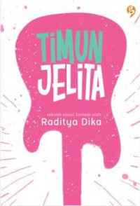 Timun jelita : sebuah novel komedi