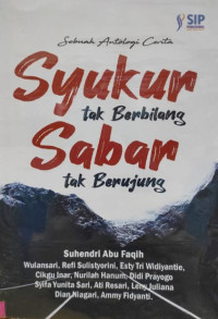 Image of Syukur tak terbilang sabar tak berujung : sebuah antologi cerita