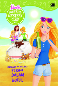 Message in a bottle : pesan dalam botol (Barbie sisters mystery club #4)