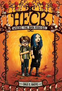 Image of Heck : where the bad kids go