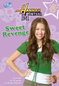 Image of Sweet revenge (Hannah Montana)