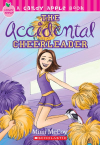 Image of The accidental cheerleader (a candy apple book)
