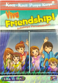 Image of Viva Friendship! = Indahnya persahabatan (KKPK)
