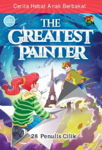 Image of The greatest painter (Cerita hebat anak berbakat)