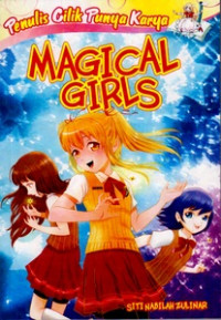 Image of Magical girls (Penulis cilik punya karya)