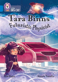 Image of Tara Binns: Futuristic Physicist (Band 16/Sapphire)