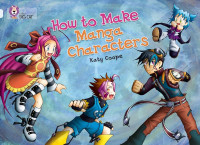 Image of How To Make Manga Characters (Band 17/Diamond)