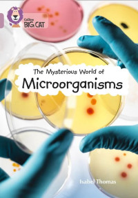 Image of The Mysterious World of Microorganisms (Band 18/Pearl)
