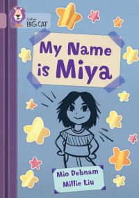 Image of My Name is Miya (Band 18/Pearl)