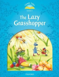 Image of The lazy grasshopper (Classic tales level 1)