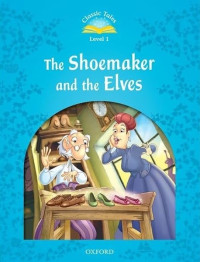Image of The shoemaker and the elves (Classic tales level 1)