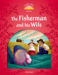 Image of The fisherman and his wife (Classic tales level 2)