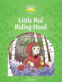 Image of Little Red riding hood (Classic tales level 3)