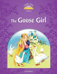 Image of The goose girl (Classic tales level 4)