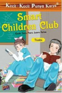 Image of Smart children club : kisah seru para juara kelas