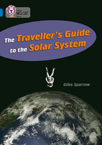 Image of The Traveller’s Guide to the Solar System (Band 16/Sapphire)